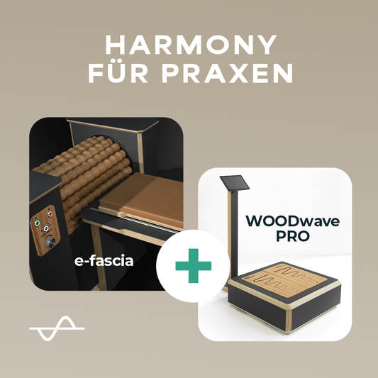 HARMONY für Praxen - e-fascia + WOODwave PRO